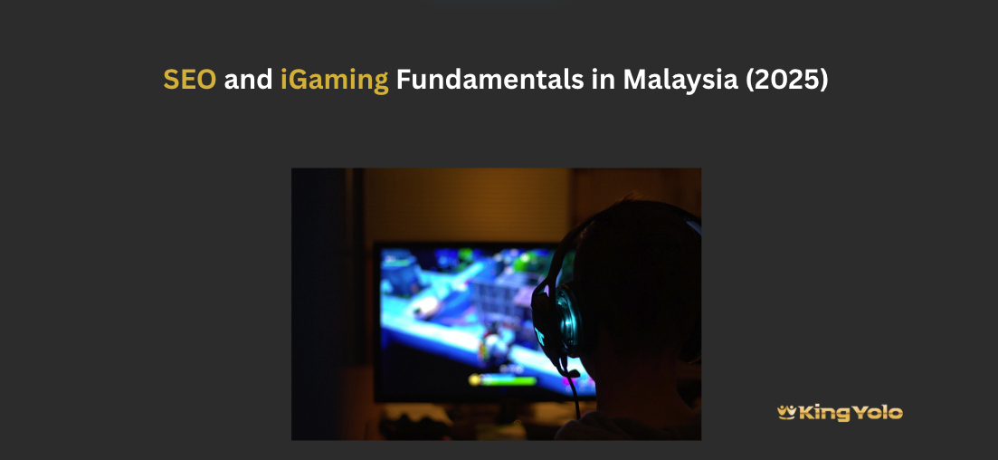 seo-and-igaming-fundamentals-in-malaysia-2025